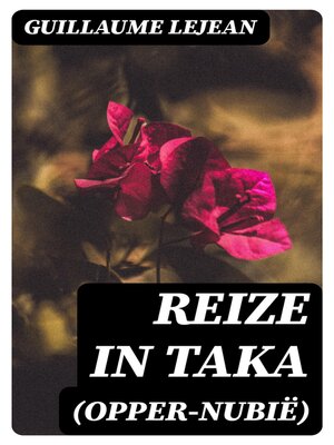 cover image of Reize in Taka (Opper-Nubië)